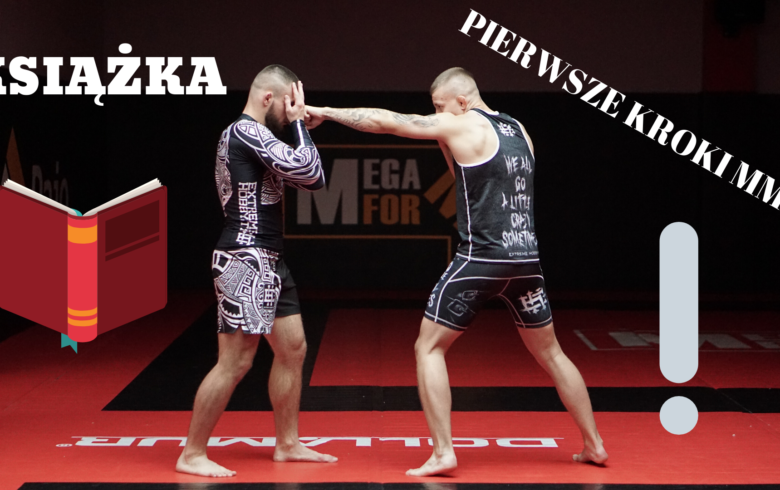 PIERWSZE KROKI MMA