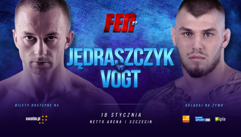 Jędraszczyk vs. Voght na FEN 27 w Szczecinie