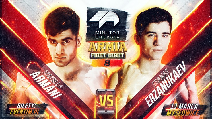 Shamad Erzanukaev - Izatolla Armani w rozpisce MINUTOR Energia Armia Fight Night 8